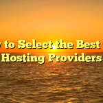 How to Select the Best PBN Hosting Providers