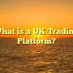 What is a UK Trading Platform?